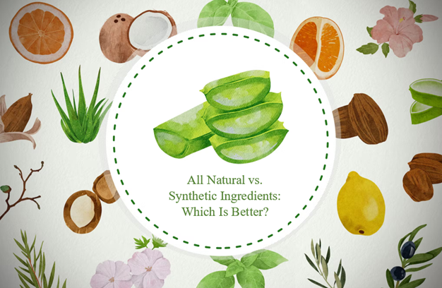 Natural vs. Synthetic Ingredients: Which is Better?