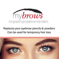 Load image into Gallery viewer, MY BROWS LONG LASTING EYEBROW TRANSFERS
